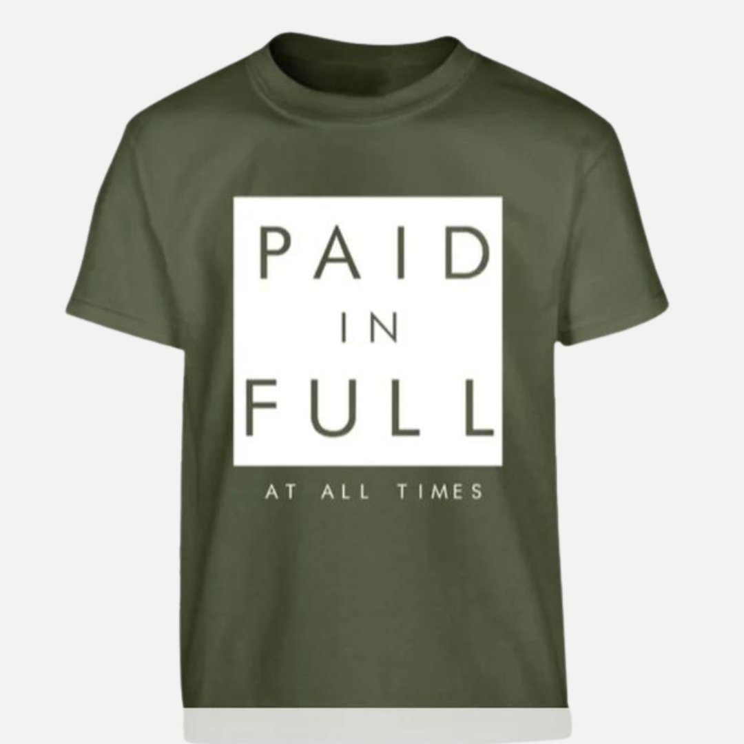 Paid in Full (Military Green)